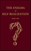 'The Enigma of Self-Realization,' by shakti mhi